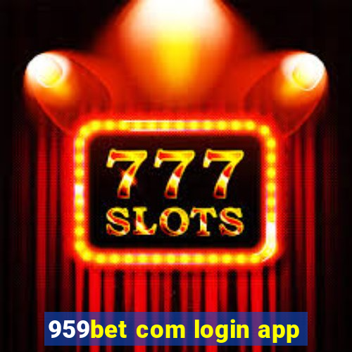 959bet com login app